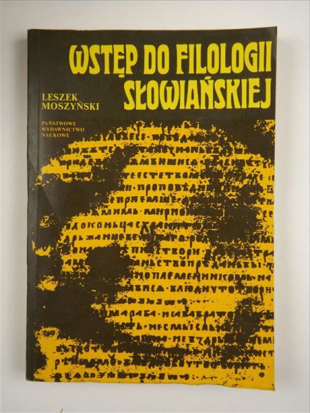 Moszyński Leszek - Wstęp do filologii słowiańskiej