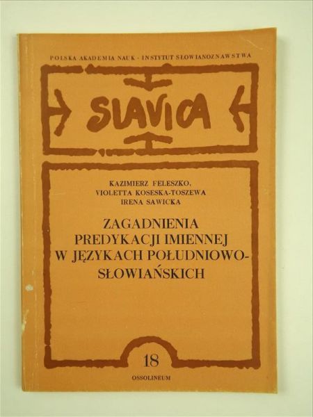 Zagadnienia predykacji imiennej w językach południowo-słowiańskich
