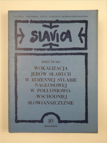 Wokalizacja jerów słabych w rdzennej sylabie nagłosowej w południowo-wschodniej słowiańszczyźnie