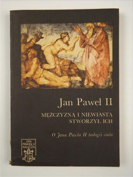 Jan Paweł II - Mężczyzną i niewiastą stworzył ich