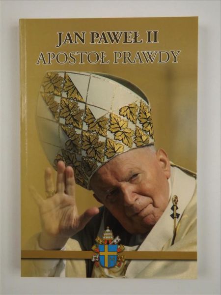 Jan Paweł II. Apostoł prawdy