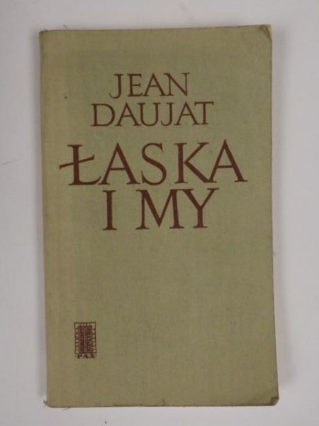 Daujat Jean - Łaska i my