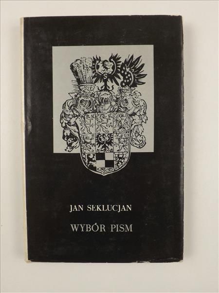 Seklucjan Jan - Wybór pism