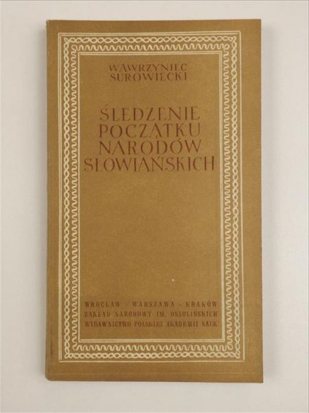Śledzenie początku narodów słowiańskich, reprint z 1824 r.