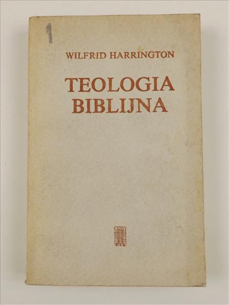 Harrington Wilfrid - Teologia biblijna