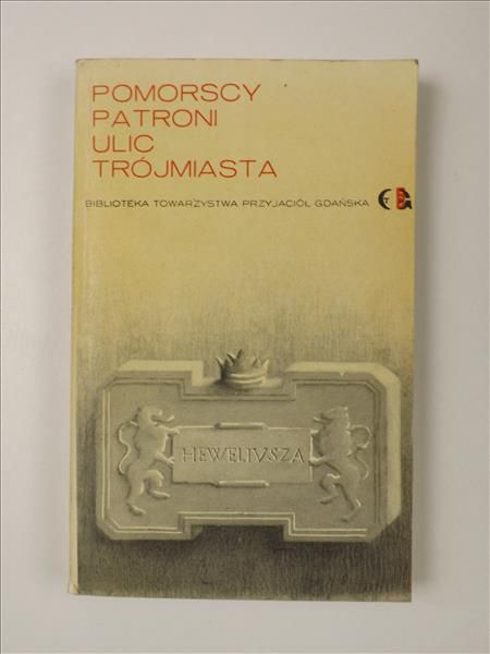 Pomorscy patroni ulic Trójmiasta