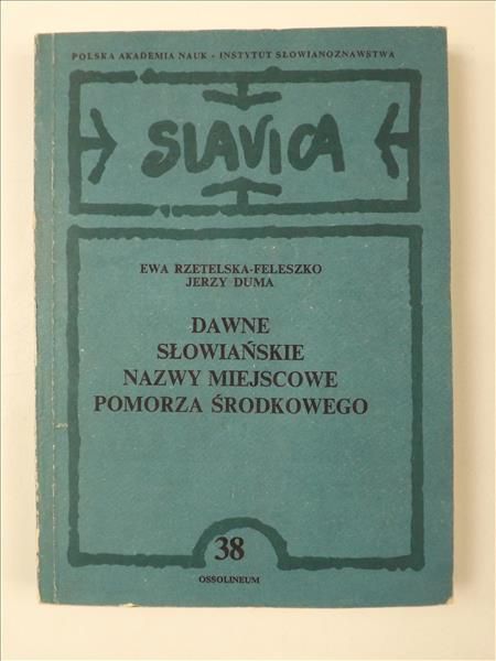 Dawne słowiańskie nazwy miejscowości Pomorza Środkowego