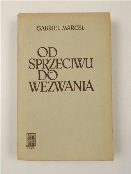 Marcel Gabriel - Od sprzeciwu do wezwania