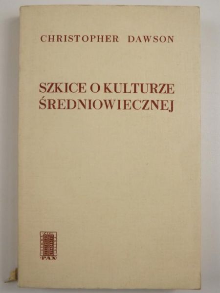 Dawson Christopher - Szkice o kulturze średniowiecznej
