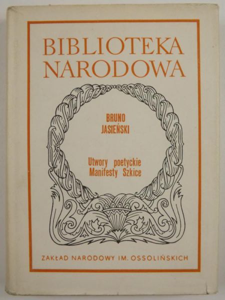 Utwory poetyckie. Manifesty. Szkice, BN