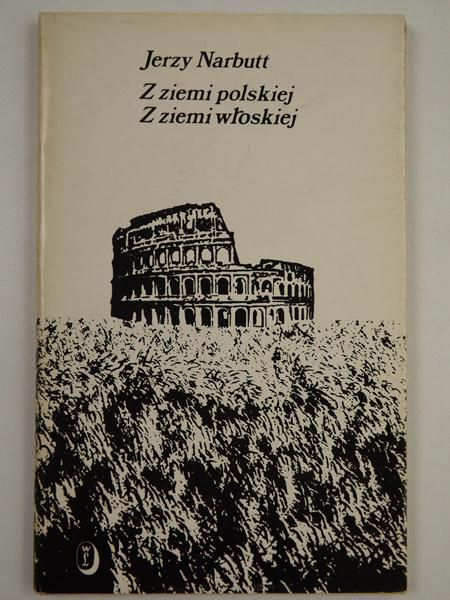 Z ziemi polskiej. Z ziemi włoskiej