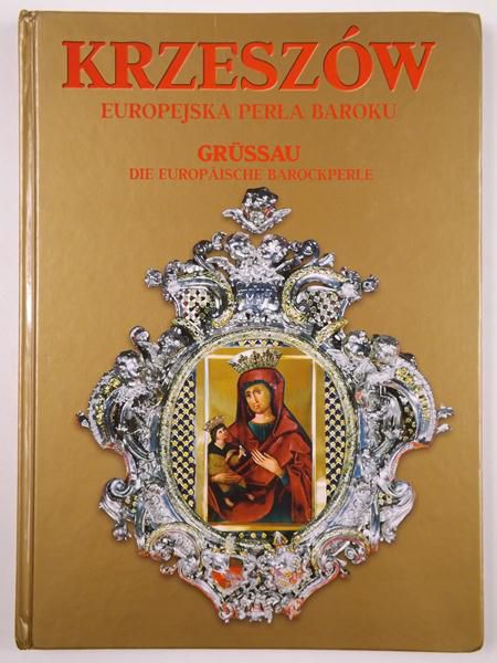 Dziurla Henryk,  , Wrabec Jan - Krzeszów. Europejska perła baroku