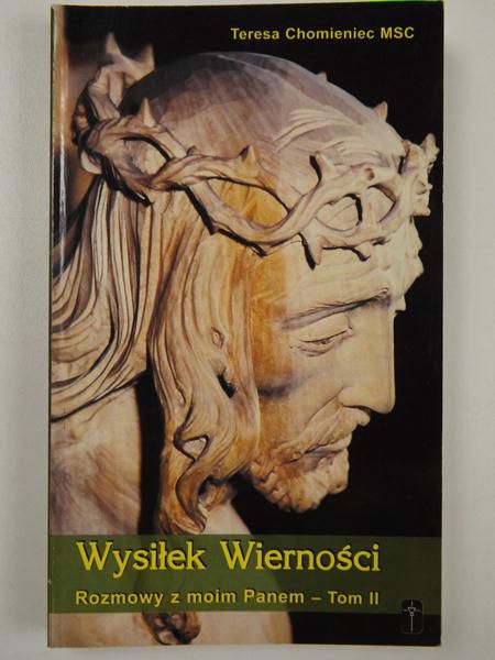 Chomieniec Teresa - Wysiłek Wierności