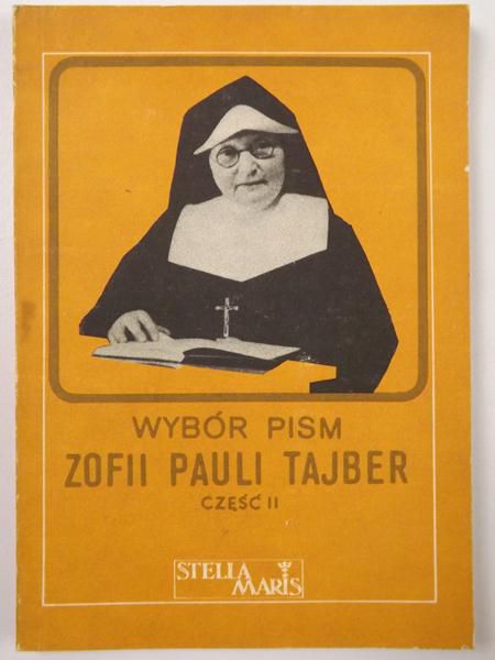 Wybór pism Zofii Pauli Tajber, cz. II