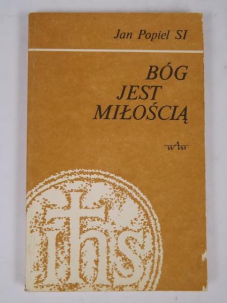 Bóg jest miłością. Rozważania rekolekcyjne
