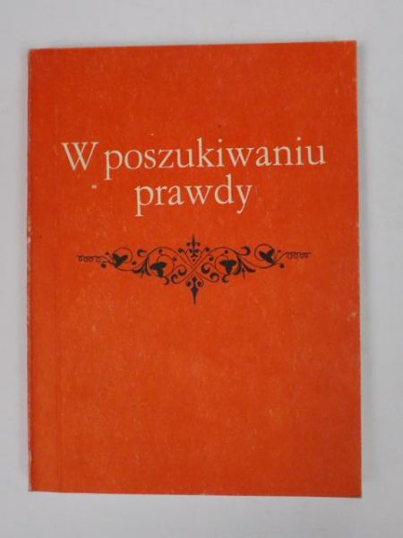 Lubański Mieczysław (red.) - W poszukiwaniu prawdy