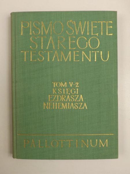 Księgi Ezdrasza Nehemiasza. Pismo Święte Starego Testamentu, tom II, cz. 3