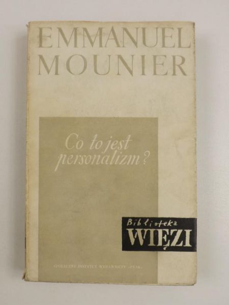 Mounier Emmanuel - Co to jest personalizm?