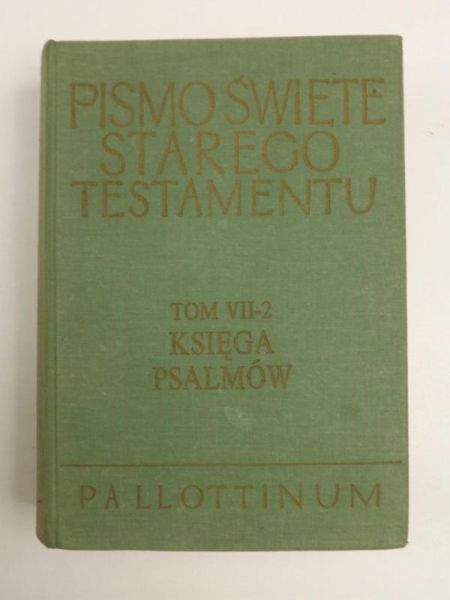 Pismo Święte Starego Testamentu, Tom VII, Część 2. Księga Psalmów