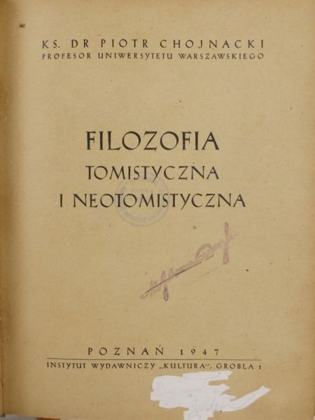 Chojnacki Piotr - Filozofia tomistyczna i neotomistyczna, 1947 r.