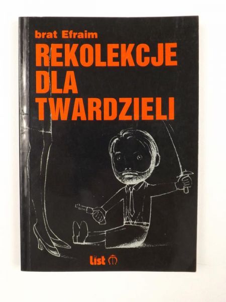 Brat Efraim - Rekolekcje dla twardzieli