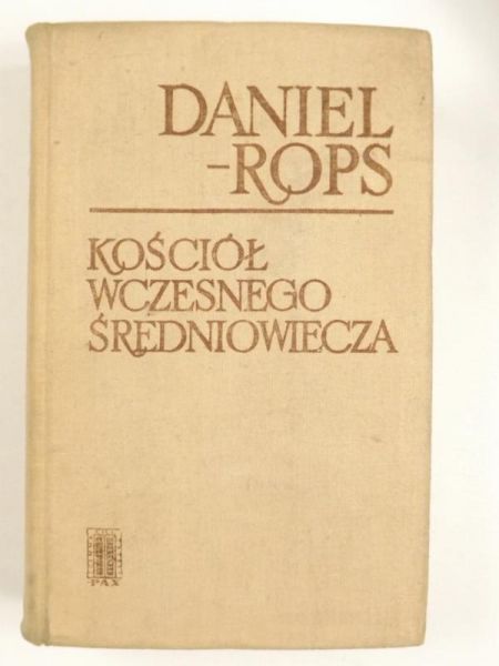 Rops Daniel - Kościół wczesnego średniowiecza