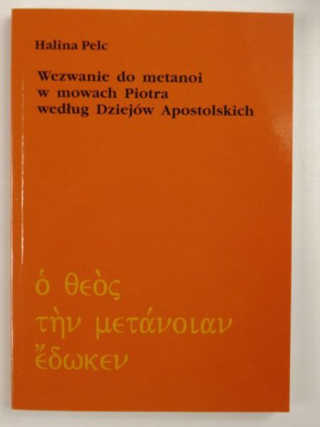 Wezwanie do metanoi w mowach Piotra według Dziejów Apostolskich