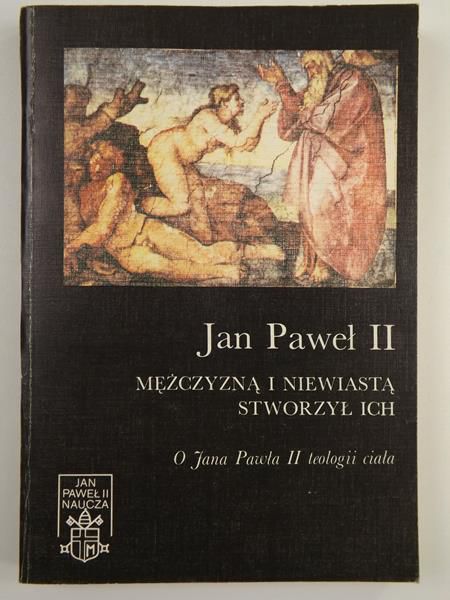 Jan Paweł II - Mężczyzną i niewiastą stworzył ich