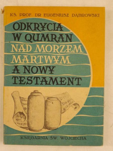 Odkrycia w Qumran nad Morzem Martwym a Nowy Testament
