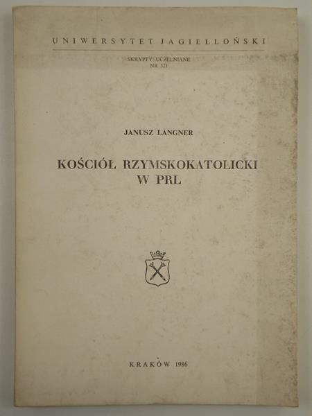 Langner Janusz - Kościół rzymskokatolicki w PRL