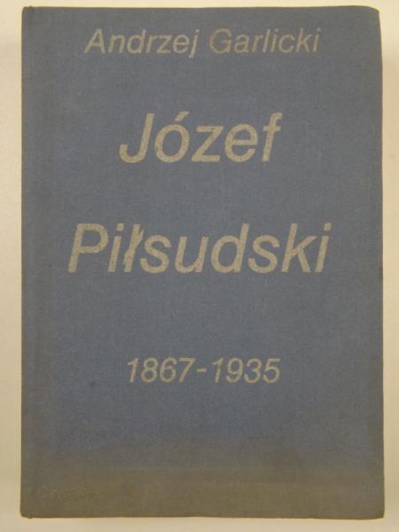 Józef Piłsudski 1867-1935