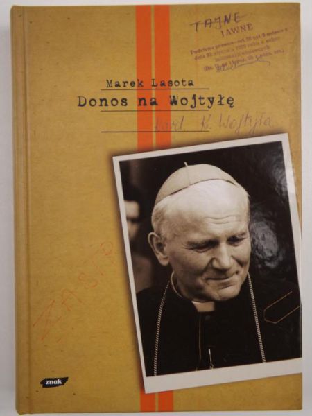 Lasota Marek - Donos na Wojtyłę
