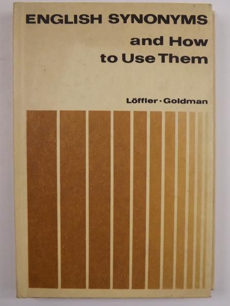 Loffler Hans,   - English Synonyms and How to Use Them