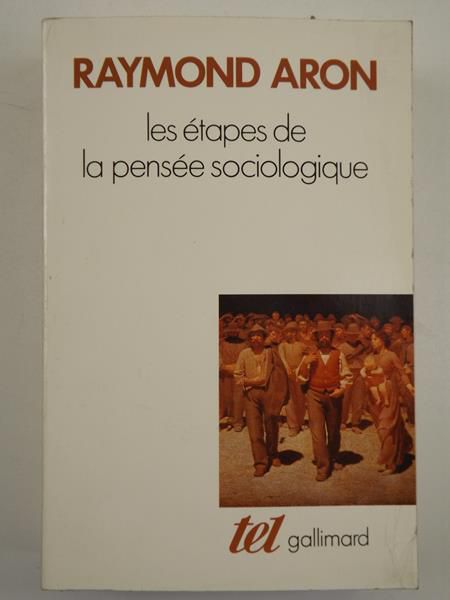 Aron Raymon - Les Etapes de la Pensee Sociologique