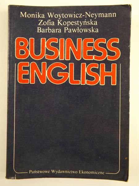 Woytowicz-Neymann Monika,  , Pawłowska Barbara - Business English