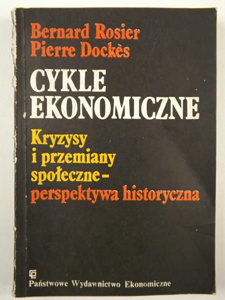 Rosier Bernard, Dockes Pierre - Cykle ekonomiczne