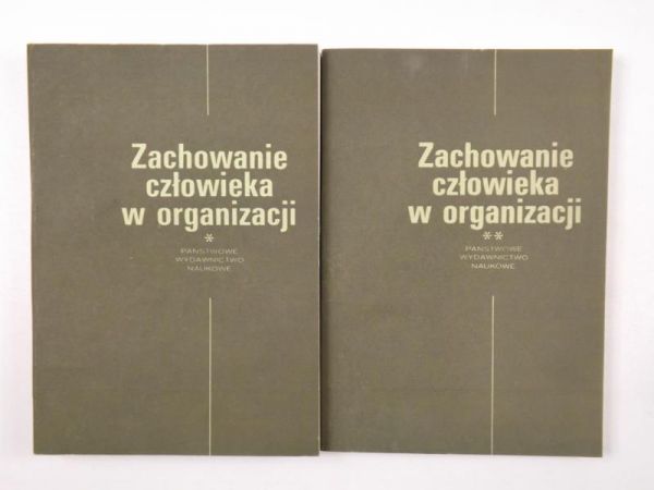 Scott W.E.,    - Zachowanie człowieka w organizacji, Tom I-II