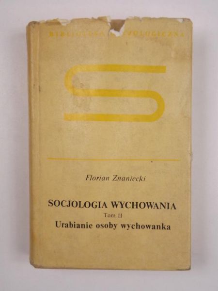 Socjologia wychowania, Tom II