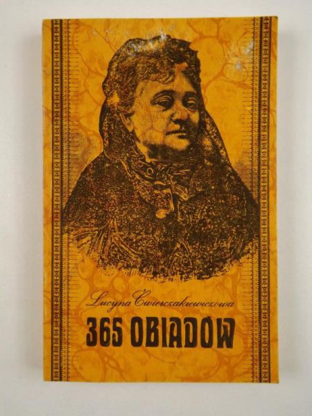 Ćwierczakiewiczowa Lucyna - 365 Obiadów