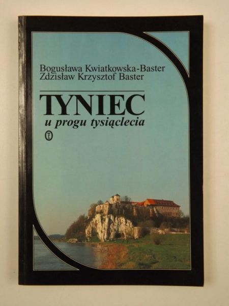 Kwiatkowska- Bogusława - Tyniec u progu tysiąclecia