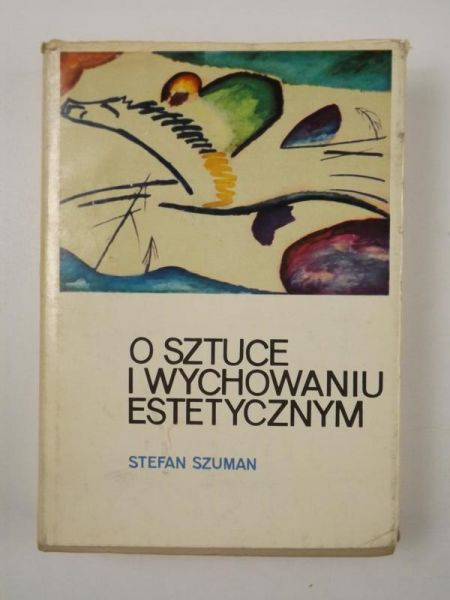O sztuce i wychowaniu estetycznym