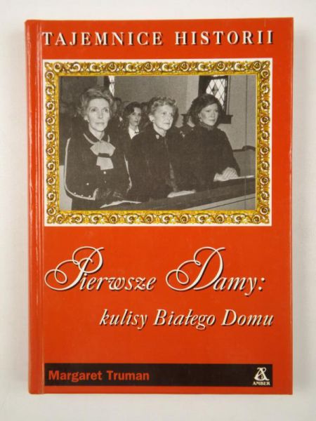 Pierwsze damy: kulisy Białego Domu