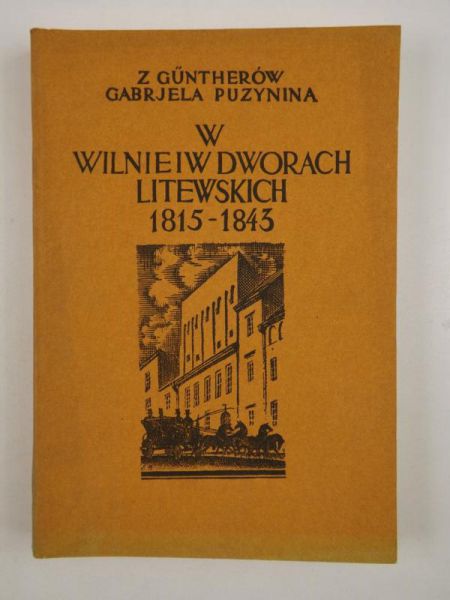 W Wilnie i w dworach litewskich, reprint 1928 r.