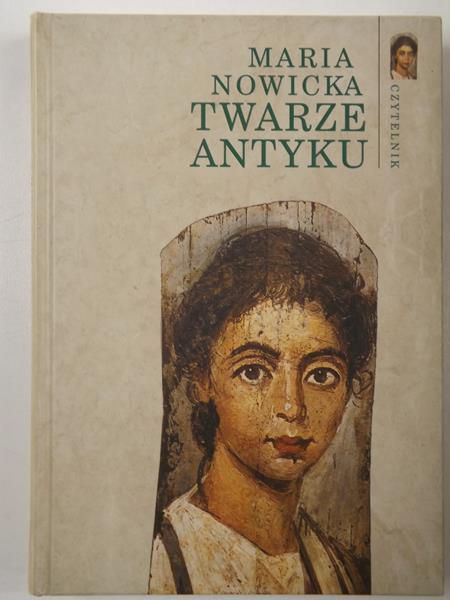 Nowacka Maria - Twarze antyku