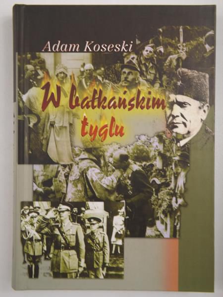 Koseski Adam  - W bałkańskim tyglu