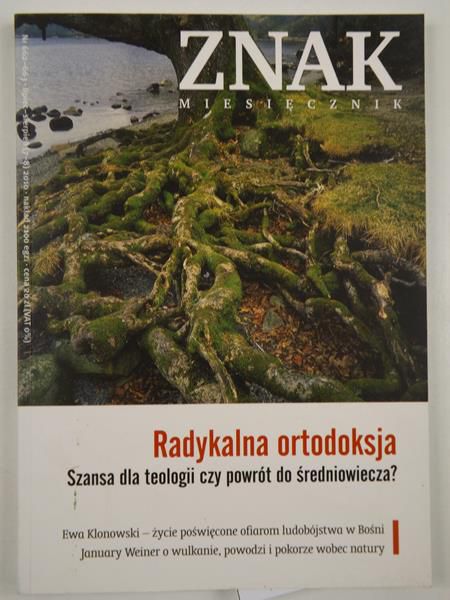 Bardel Michał (red.) - Radykalna ortodoksja. Miesięcznik Znak 2010