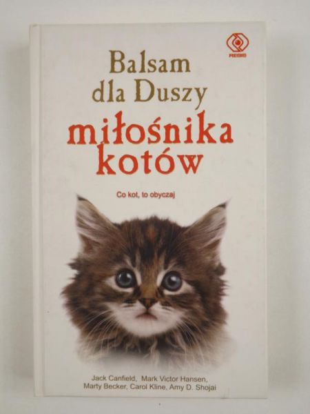 Canfield, Hansen, Becker, Kline, Shojai - Balsam dla duszy miłośnika kotów