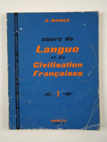 Mauger G. - Cours de Langue et de Civilisation Francaises