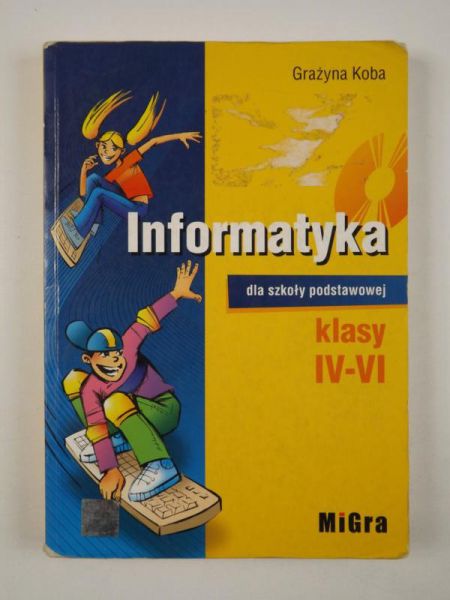 G. - Informatyka dla szkoły podstawowej  klasy IV-VI