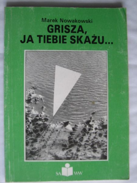 Grisza, ja tiebie skażu...